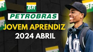 COMO SER JOVEM APRENDIZ NA PETROBRAS 2024  Inscrições PASSO a PASSO [upl. by Renba]