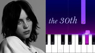 Billie Eilish  The 30th  Piano Tutorial [upl. by Schuh]