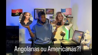 Perguntei com quem eles preferem namorar angolanas ou americanas [upl. by Neeroc]