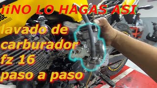 como lavar el carburador de una yamaha fz 16 paso a paso [upl. by Weathers906]