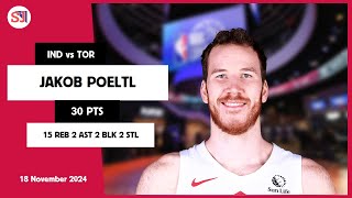 JAKOB POELTL 30 PTS vs IND 18 Nov 2425 TOR Highlights [upl. by Notyep]