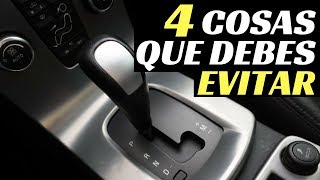 4 COSAS QUE DEBES EVITAR EN UN COCHE AUTOMÁTICO  Velocidad Total [upl. by Charteris]