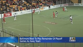 Baltimore Blast to play remainder of playoff games as away team [upl. by Kceb]