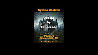 Audio Book Agatha Christies Ordeal By Innocence Read By Hugh Fraser Part 4 [upl. by Nuahsar717]