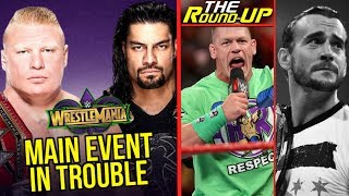 CONCERNS OVER WRESTLEMANIA 34 MAIN EVENT WWE Swerving Fans WM MATCH CHANGED  The Round Up 253 [upl. by Analak]