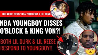 Breaking News NBA Youngboy Disses OBlock amp King Von in New Song Lil Durk amp Lil Reese Respond [upl. by Sophey822]