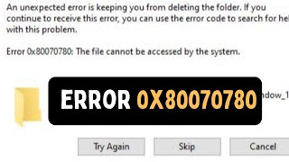 How To Fix Error 0x80070780 The File Cannot Be Accessed by the System in Windows 11 [upl. by Sax258]