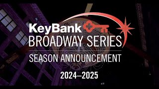 KeyBank Broadway Series Season Announcement BroadwayCleveland [upl. by Thirion]