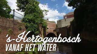 Den Bosch vanaf het water  Hier zijn de van Rossems sHertogenbosch [upl. by Lydell]