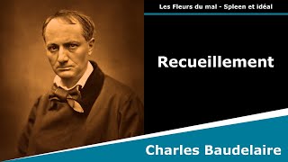 Recueillement  Les Fleurs du mal  Sonnet  Charles Baudelaire [upl. by Anairol777]