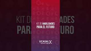 Kit de Habilidades para el Futuro de UCASAL ucasal universidad educación [upl. by Minna]