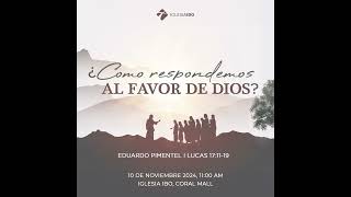 ¿Cómo respondemos al favor de Dios [upl. by Padriac]