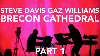 Steve Davis and Gaz Williams  Brecon Cathedral part 1 [upl. by Sinclare]