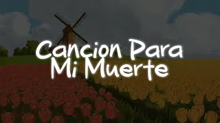 Sui Generis  Canción Para Mi Muerte Letra [upl. by Gebelein]