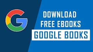 How to Download Free eBooks from Google Books [upl. by Assilen]