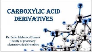 Carboxylic Acid Derivatives مشتقات الحوامض الكاربوكسيلية هاليد الحامض انهدريد الحامض [upl. by Socem]