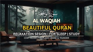 Surah Al Waqiah  Relaxing Quran Recitation For Your Soul  سورة الواقعة  Rain amp Thunder [upl. by Dilly48]