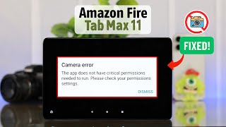 Amazon Fire Tablet Camera Not Working  Fixed [upl. by Hugibert485]