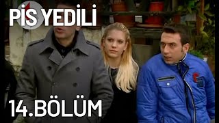 Pis Yedili 14 Bölüm  Tek Parça  Full Bölüm [upl. by Arleyne]