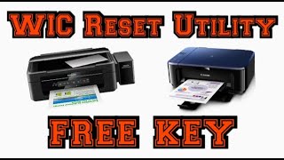 WIC Reset Utility FREE KEY  EPSON Resetter Tool  CANON Resetter Tool  HOW To RESET Waste Ink Pad [upl. by Petit]