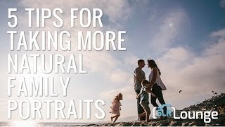 5 Simple Tips For Taking More Natural Family Portraits [upl. by Asiral286]