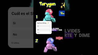 ¡Descubre el Shiny Porygon ¿Tienes lo que se necesita para adivinarlo ✨ [upl. by Conte]