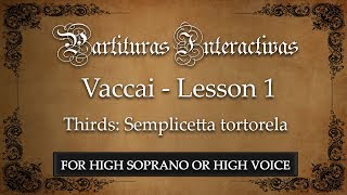 Vaccai for High Soprano and High Voice Lesson I  Thirds Semplicetta tortorella  in G [upl. by Limak]