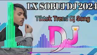 LX Sobuj Rap Dj Song 2024  Bangla RAp Dj Gaan  O AMr Baby Doll Mix 2024  Dj BAyzid [upl. by Hung]