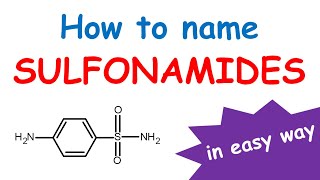 How to name Sulfonamides in easy way [upl. by Asteria]