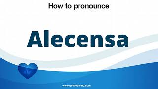 How to pronounce Alecensa in English Correctly [upl. by Ellata]