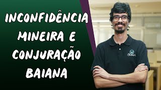 Inconfidência Mineira e Conjuração Baiana  Brasil Escola [upl. by Anitsahs]