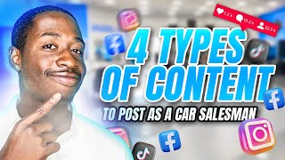 4 Types of Content to Post as a Car Salesman [upl. by Jac716]