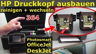 HP Druckkopf 364 ausbauen  reinigen  wechseln  364Patronen bei Photosmart OfficeJet DeskJet [upl. by Jezreel]