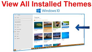 How to View All Installed Themes in Windows 10 [upl. by Stinky]