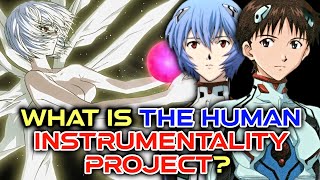 What is the Human Instrumentality Project  The Biggest Lie in Neon Genesis Evangelion  Explained [upl. by Nilyam]