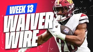 MUST ADD PLAYERS in Week 13  20 Waiver Wire Targets  2024 Fantasy Football Advice [upl. by Odlanra]