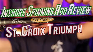 St Croix Triumph Inshore Fishing Spinning Rod Review [upl. by Peisch700]