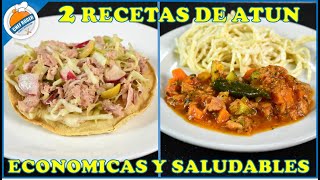 2 RECETAS DE ATÚN SALUDABLES Y ECONÓMICAS [upl. by Rubie865]