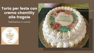 Torta per la festa della mamma ideale per tutte le feste [upl. by Oruam]