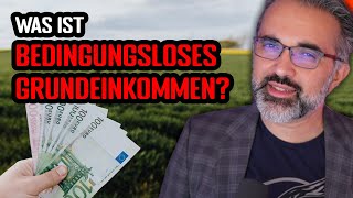 Bedingungsloses Grundeinkommen Die große Übersicht  BGE erklärt [upl. by Chick]