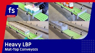 How do our Heavy LBP Conveyors work  MatTop Conveyors  FS Solutions [upl. by Ericksen]