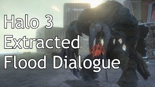 Halo 3  Flood Extracted Dialogue [upl. by Elehcir]