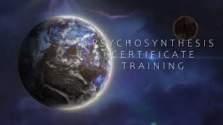 PSYCHOSYNTHESIS CERTIFICATE TRAINING [upl. by Claus207]