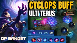 BUFF CYCLOPS OP BANGET‼️ULTI NO CD‼️😱mobilelegends [upl. by Annaul]