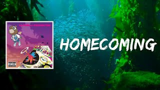 Homecoming Lyrics by Kanye West [upl. by Adriena298]