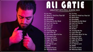 Ali Gatie  Greatest Hits Playlist 2023  Ali Gatie Best Songs [upl. by Ailongam]