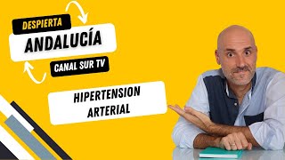 Cuestiones sobre la Hipertensión Arterial  Despierta Andalucía [upl. by Nauqal]