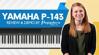 Yamaha P143 Digital Piano  Review and Playing Demo by Jenna from Popplers Music [upl. by Lodnar]