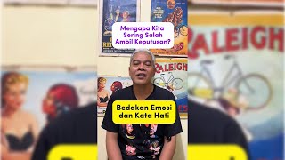 MENGAPA KITA SERING SALAH AMBIL KEPUTUSAN BEDAKAN EMOSI DAN KATA HATI [upl. by Stolzer]