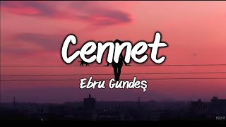 CennetEbru GündeşLyricssözler ebrugündeş lyrics sözler türkçemüzik turkishmusic keşfet [upl. by Aidaas497]